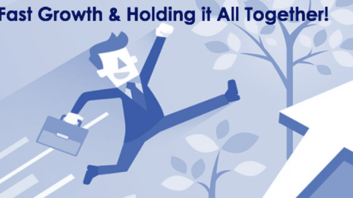 EVENT: Fast Growth & Holding it All Together